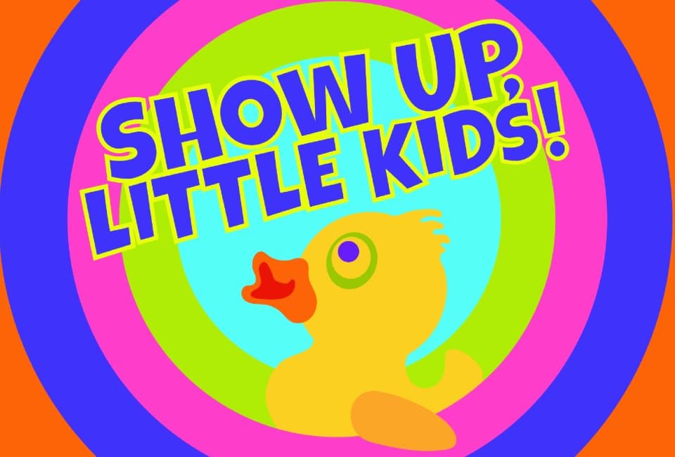 Show Up, Little Kids! at Rose Hill Montessori